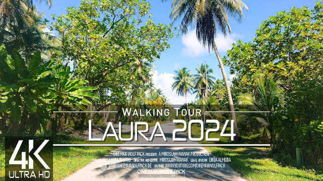 【4K 60fps】VIRTUAL WALKING TOUR: «Laura - Marshall Islands 2024» | ORIGINAL SOUNDS | NO COMMENT