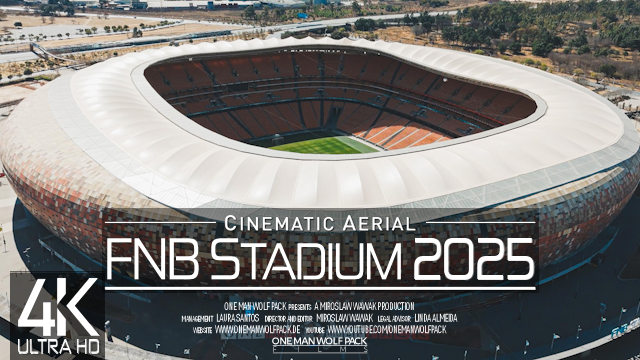 【4K】FNB Stadium from Above | Soccer City Johannesburg SOUTH AFRICA 2025 | Drone Film Kaizer Chiefs